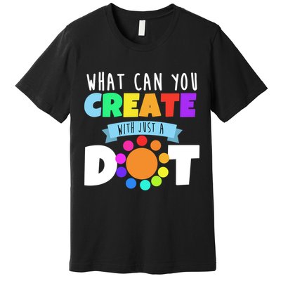 What Can You Create With Dots Premium T-Shirt