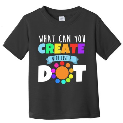 What Can You Create With Dots Toddler T-Shirt