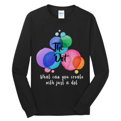 What Can You Create With Just A Dot Tall Long Sleeve T-Shirt