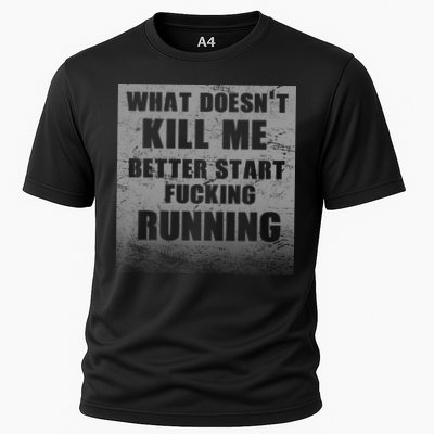What Doesn't Kill Me Better Start Running Cooling Performance Crew T-Shirt