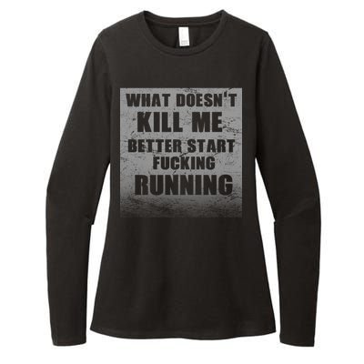 What Doesn't Kill Me Better Start Running Womens CVC Long Sleeve Shirt