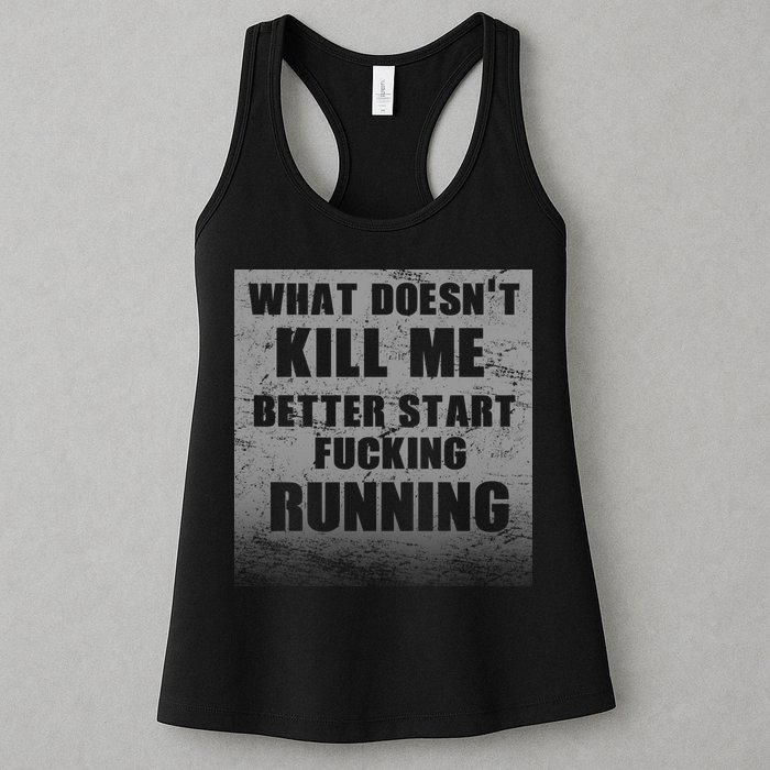 What Doesn't Kill Me Better Start Running Womens Tank Top