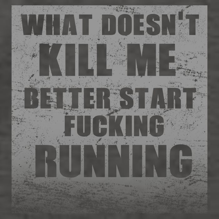 What Doesn't Kill Me Better Start Running Vector Backpack