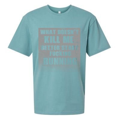 What Doesn't Kill Me Better Start Running Sueded Cloud Jersey T-Shirt