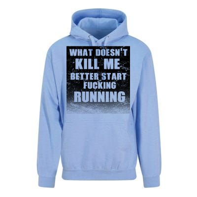 What Doesn't Kill Me Better Start Running Unisex Surf Hoodie