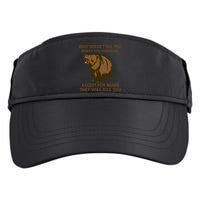 What Doesn't Kill You Makes You Stronger Except For Bears Adult Drive Performance Visor