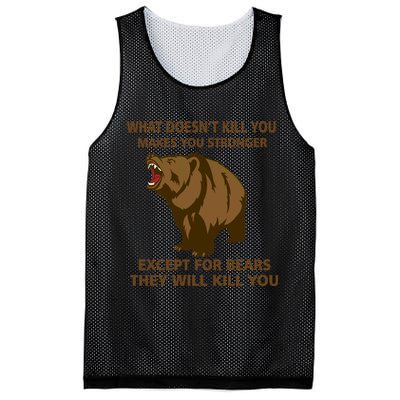 What Doesn't Kill You Makes You Stronger Except For Bears Mesh Reversible Basketball Jersey Tank