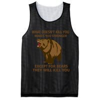 What Doesn't Kill You Makes You Stronger Except For Bears Mesh Reversible Basketball Jersey Tank