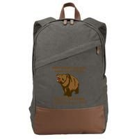 What Doesn't Kill You Makes You Stronger Except For Bears Cotton Canvas Backpack