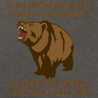 What Doesn't Kill You Makes You Stronger Except For Bears Cotton Canvas Backpack