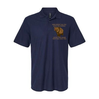 What Doesn't Kill You Makes You Stronger Except For Bears Softstyle Adult Sport Polo