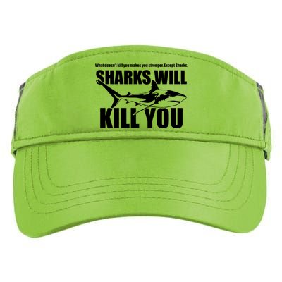 What Doesn't Kill You Makes You Stronger Except Sharks Adult Drive Performance Visor