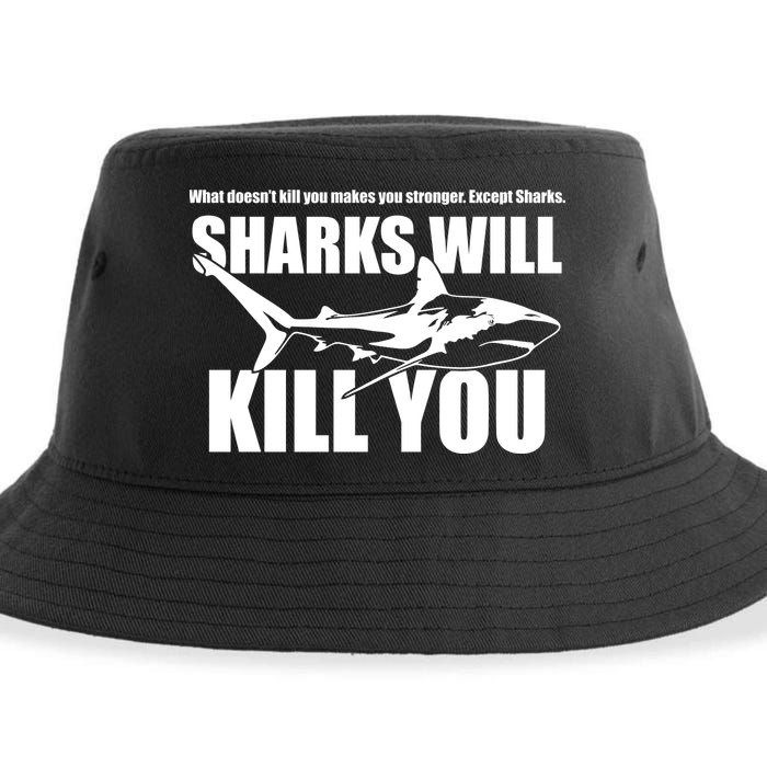 What Doesn't Kill You Makes You Stronger Except Sharks Sustainable Bucket Hat