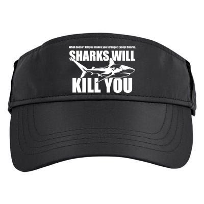 What Doesn't Kill You Makes You Stronger Except Sharks Adult Drive Performance Visor