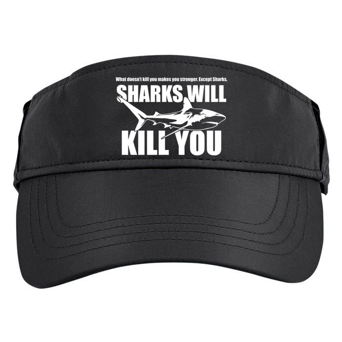 What Doesn't Kill You Makes You Stronger Except Sharks Adult Drive Performance Visor