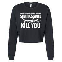 What Doesn't Kill You Makes You Stronger Except Sharks Cropped Pullover Crew