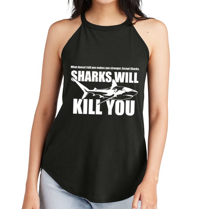 What Doesn't Kill You Makes You Stronger Except Sharks Women's Perfect Tri Rocker Tank