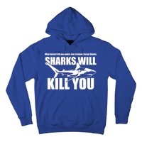 What Doesn't Kill You Makes You Stronger Except Sharks Hoodie