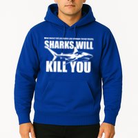 What Doesn't Kill You Makes You Stronger Except Sharks Hoodie