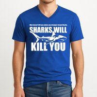 What Doesn't Kill You Makes You Stronger Except Sharks V-Neck T-Shirt