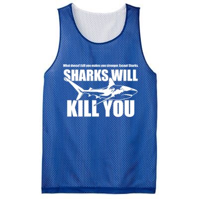 What Doesn't Kill You Makes You Stronger Except Sharks Mesh Reversible Basketball Jersey Tank