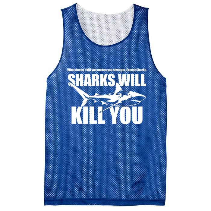 What Doesn't Kill You Makes You Stronger Except Sharks Mesh Reversible Basketball Jersey Tank
