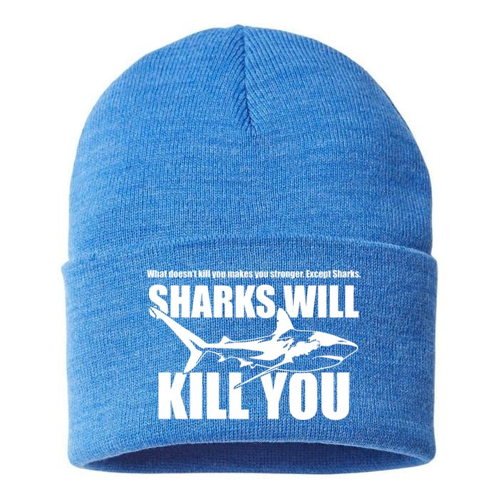 What Doesn't Kill You Makes You Stronger Except Sharks Sustainable Knit Beanie