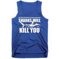 What Doesn't Kill You Makes You Stronger Except Sharks Tank Top