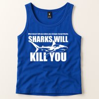 What Doesn't Kill You Makes You Stronger Except Sharks Tank Top
