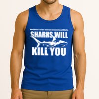 What Doesn't Kill You Makes You Stronger Except Sharks Tank Top