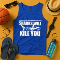 What Doesn't Kill You Makes You Stronger Except Sharks Tank Top