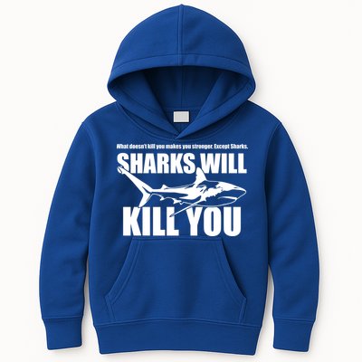 What Doesn't Kill You Makes You Stronger Except Sharks Kids Hoodie