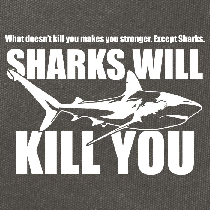 What Doesn't Kill You Makes You Stronger Except Sharks Cotton Canvas Backpack