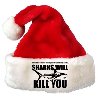 What Doesn't Kill You Makes You Stronger Except Sharks Premium Christmas Santa Hat