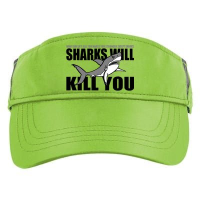 What Doesn't Kill You Stronger Except Sharks Adult Drive Performance Visor