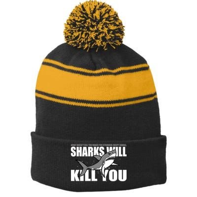 What Doesn't Kill You Stronger Except Sharks Stripe Pom Pom Beanie