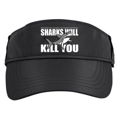What Doesn't Kill You Stronger Except Sharks Adult Drive Performance Visor