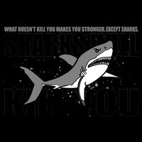 What Doesn't Kill You Stronger Except Sharks 16oz Travel Tumbler