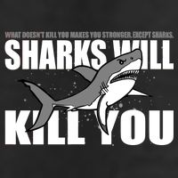 What Doesn't Kill You Stronger Except Sharks Trucker Hat