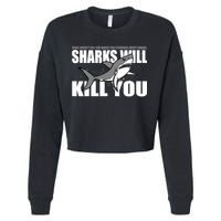What Doesn't Kill You Stronger Except Sharks Cropped Pullover Crew