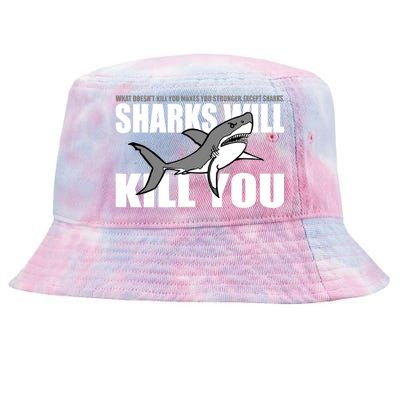 What Doesn't Kill You Stronger Except Sharks Tie-Dyed Bucket Hat