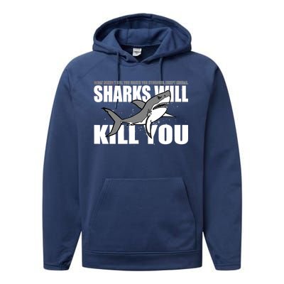 What Doesn't Kill You Stronger Except Sharks Performance Fleece Hoodie