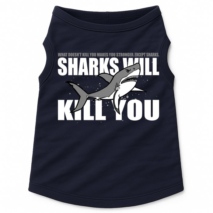 What Doesn't Kill You Stronger Except Sharks Doggie Tank
