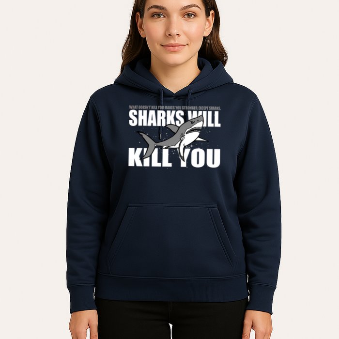 What Doesn't Kill You Stronger Except Sharks Hoodie