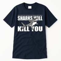 What Doesn't Kill You Stronger Except Sharks Tall T-Shirt