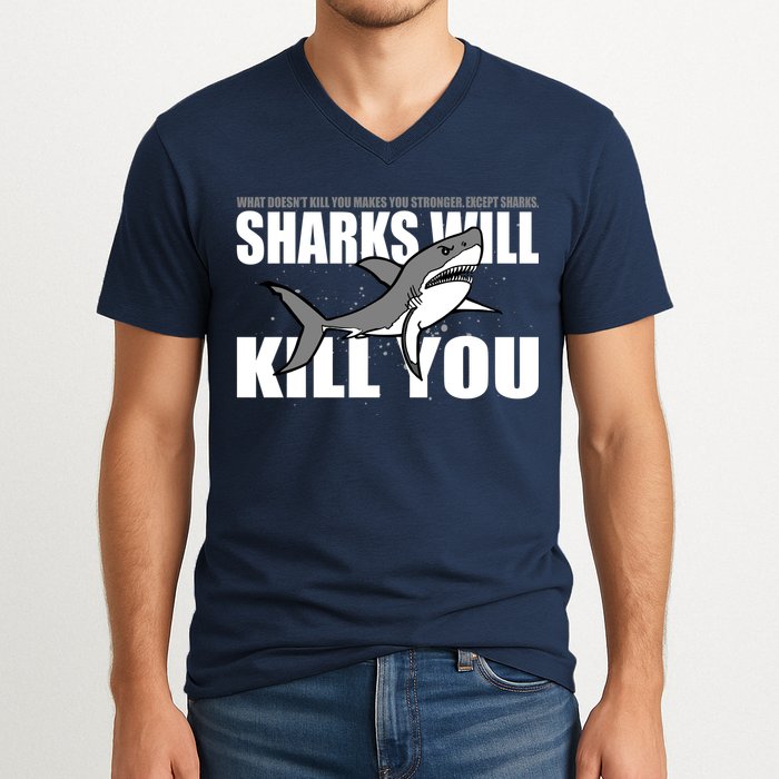 What Doesn't Kill You Stronger Except Sharks V-Neck T-Shirt