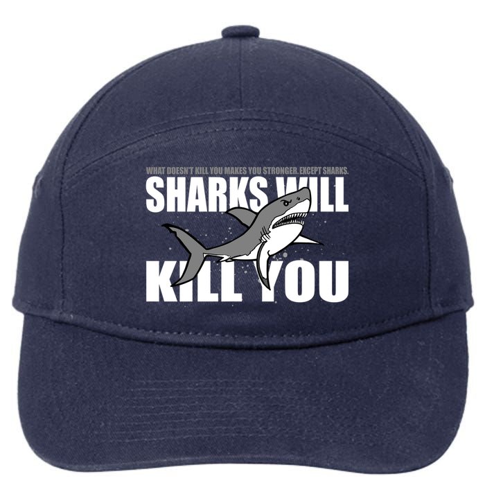 What Doesn't Kill You Stronger Except Sharks 7-Panel Snapback Hat