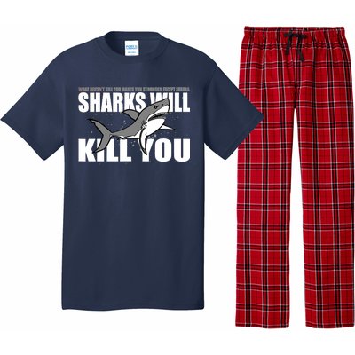 What Doesn't Kill You Stronger Except Sharks Pajama Set