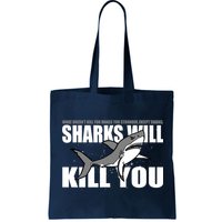 What Doesn't Kill You Stronger Except Sharks Bag