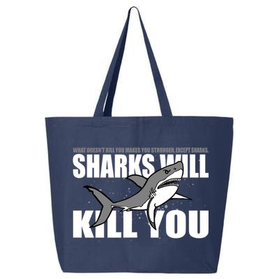 What Doesn't Kill You Stronger Except Sharks 25L Jumbo Tote